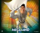 The superhero Metro Man is the rival of the supervillain Megamind