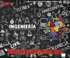 March 4, World Engineering Day for Sustainable Development, to publicize the relationship between engineering and sustainable development