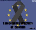 On 11 March, the European Day in Remoiring victims of terrorism is celebrated