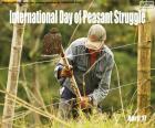 World Peasant Fighting Day, April 17. Peasants contribute to their work to providing the food we eat globally