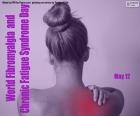 May 12, World Fibromyalgia Day and Chronic Fatigue Syndrome. With the aim of raising public awareness of these diseases that suffer from between 3% and 6% of the world's population and Chronic Fatigue Syndrome.