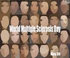 World Multiple Sclerosis Day, May 30. It is also known as the disease of a thousand faces because the symptoms affect each person differently